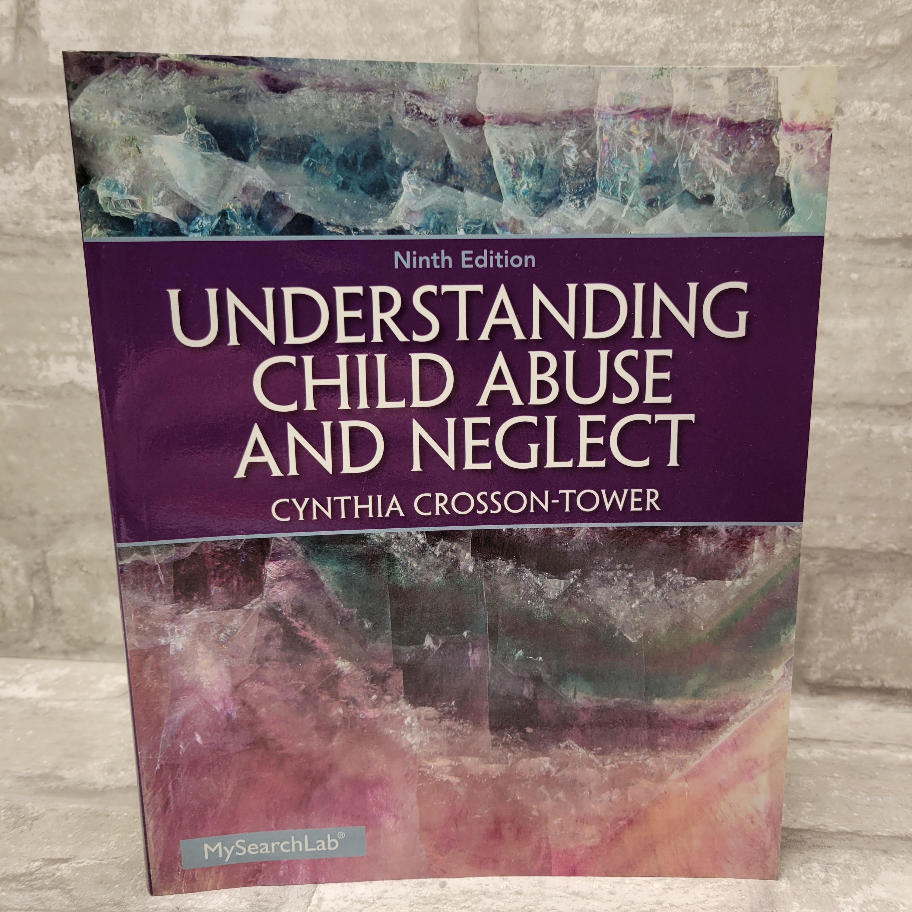 Understanding Child Abuse and Neglect (Mysearchlab) Cynthia Crosson-Tower (7977378382062)